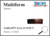 MULTIFORM Szafka RTV lewa 1S 6160-71